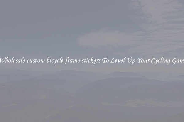 Wholesale custom bicycle frame stickers To Level Up Your Cycling Game