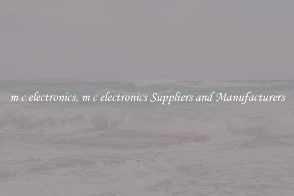 m c electronics, m c electronics Suppliers and Manufacturers