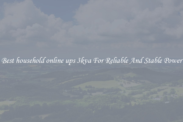 Best household online ups 3kva For Reliable And Stable Power