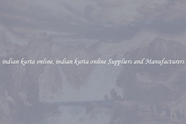 indian kurta online, indian kurta online Suppliers and Manufacturers