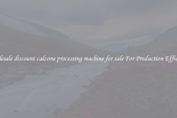 Wholesale discount calzone processing machine for sale For Production Efficiency