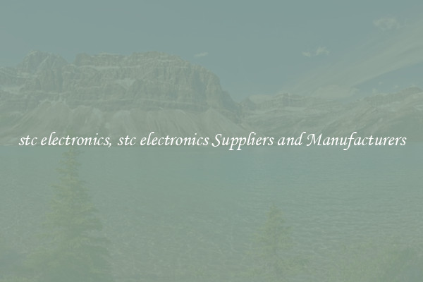 stc electronics, stc electronics Suppliers and Manufacturers