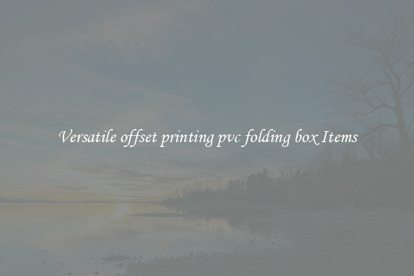 Versatile offset printing pvc folding box Items