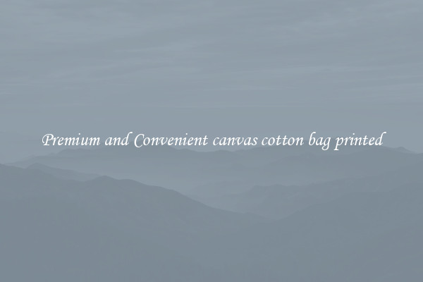 Premium and Convenient canvas cotton bag printed