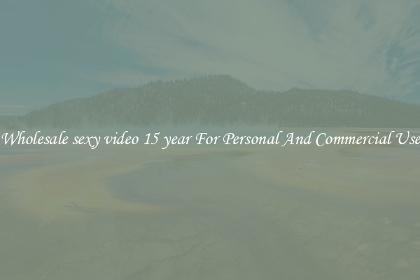 Wholesale sexy video 15 year For Personal And Commercial Use