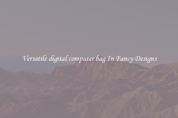 Versatile digital computer bag In Fancy Designs