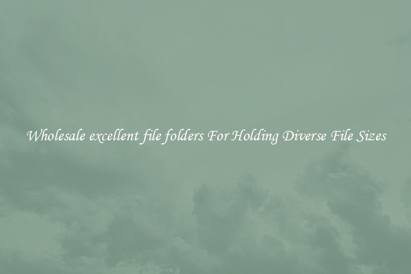 Wholesale excellent file folders For Holding Diverse File Sizes