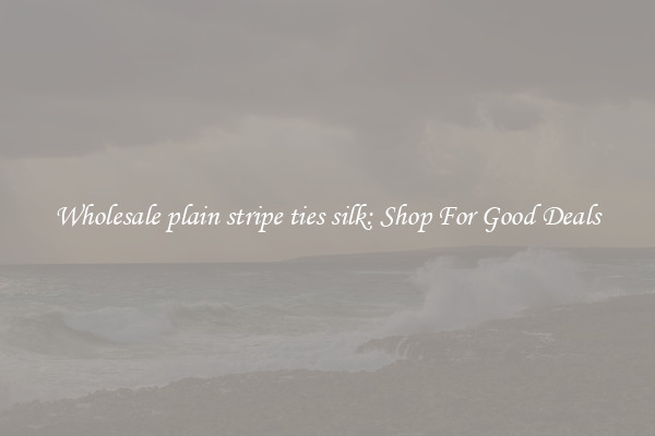 Wholesale plain stripe ties silk: Shop For Good Deals